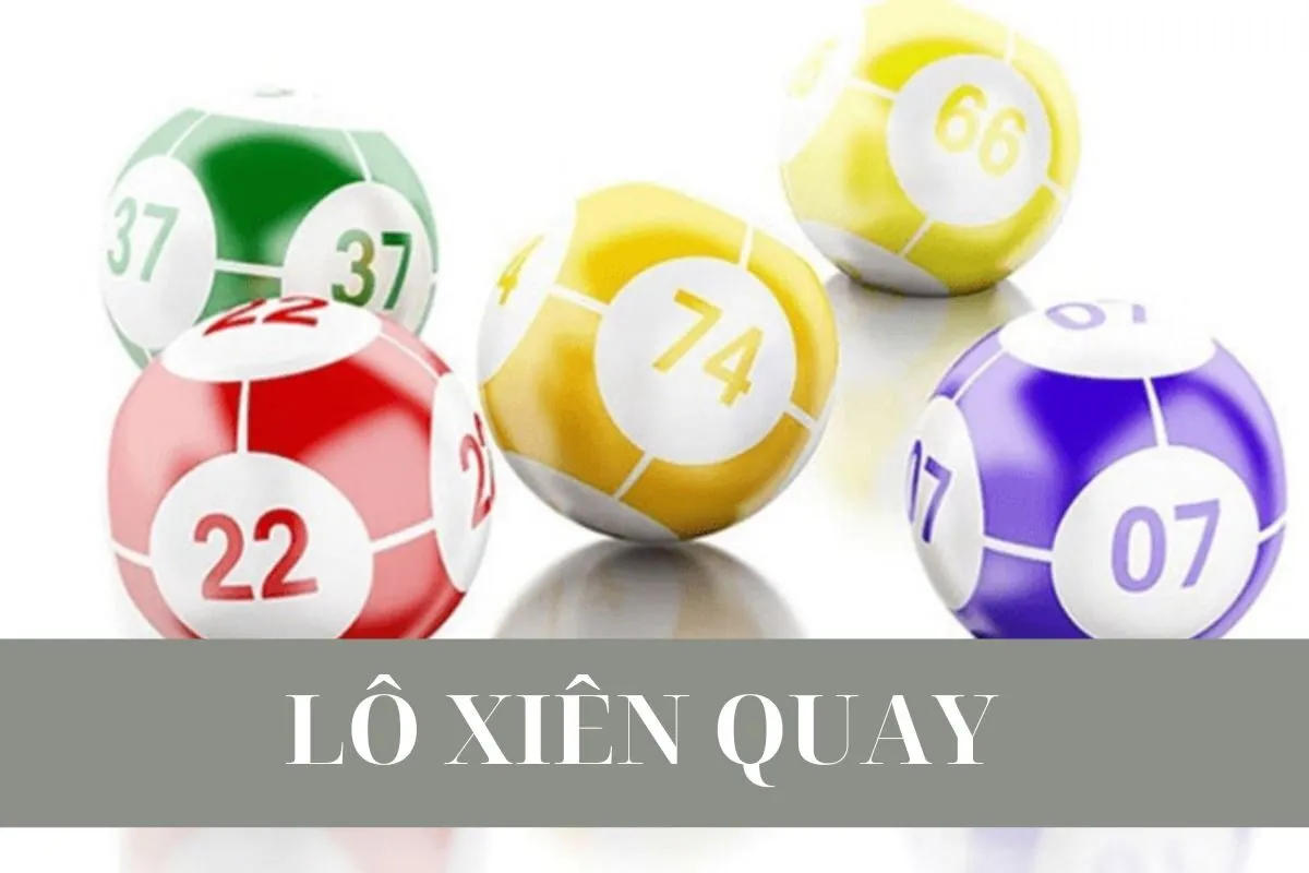lô xiên quay là gì
